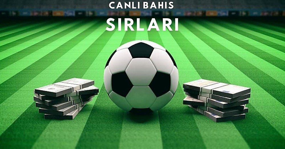 Canlı Bahiste Kazanmanın Formülü