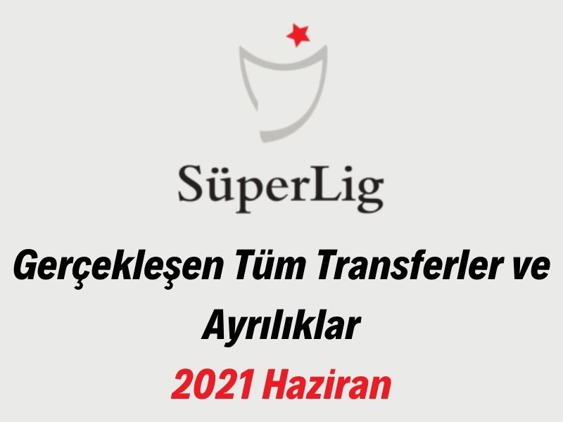 Süper Lig Son Transferler